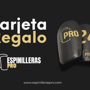 Tarjeta Regalo Espinilleras PRO